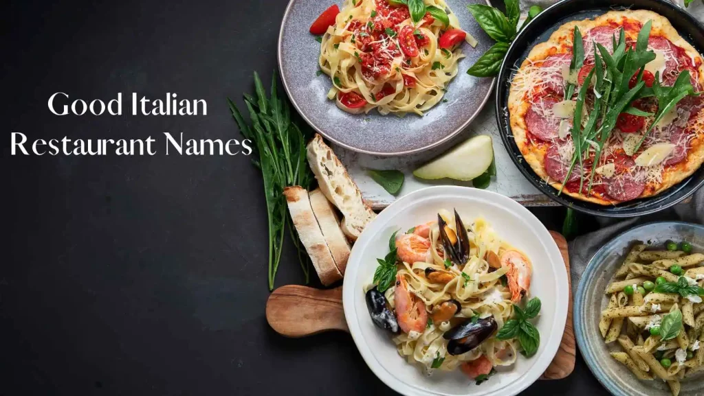 Italian resturant names Italian restaurant names
