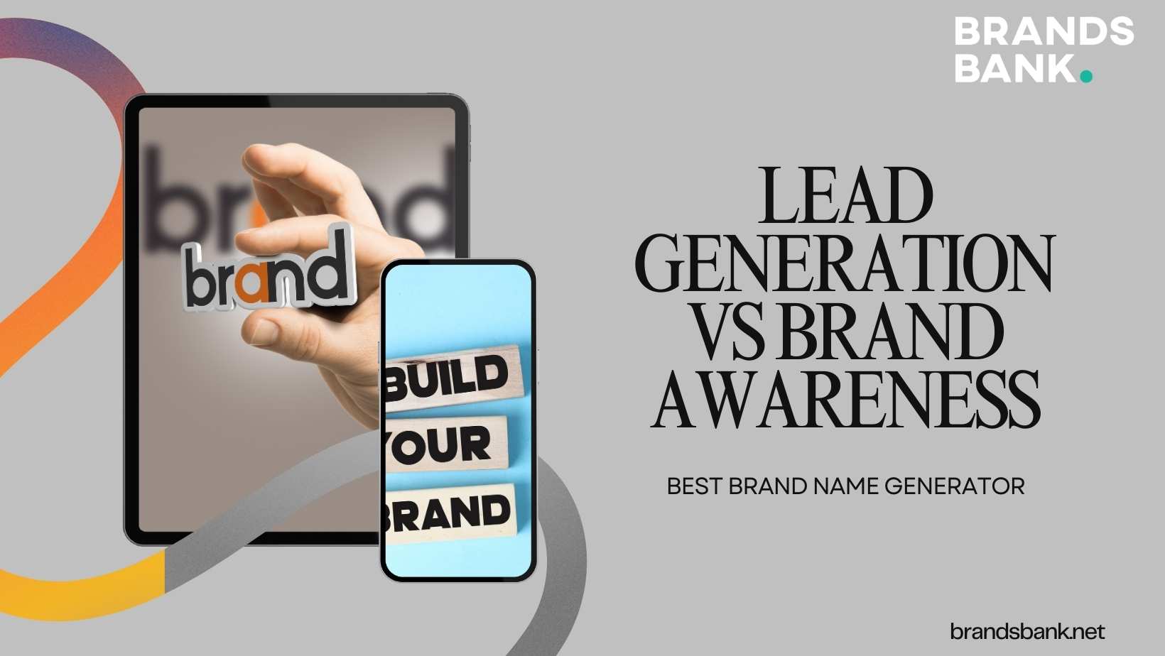 Lead Generation Vs Brand Awareness